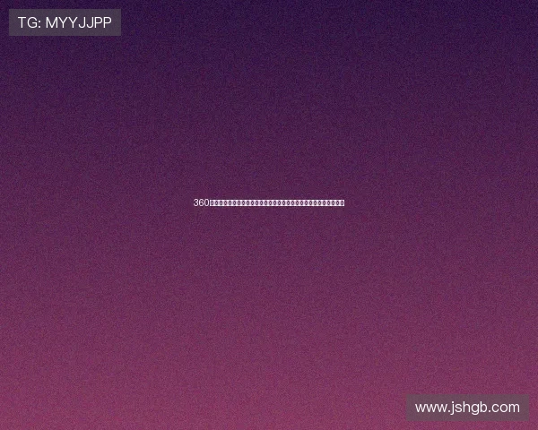 360免费直播入口全面升级畅享高清直播体验随时随地轻松观看热门节目 360免费直播入口全面升级畅享高清直播体验随时随地轻松观看热门节目